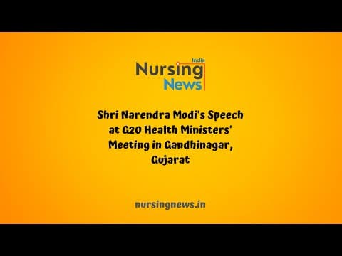 PM Modi's Speech at G20 Health Ministers' Meeting in Gandhinagar