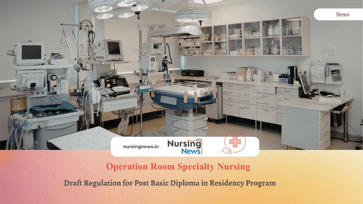 INC Releases Draft Notification for Post Basic Diploma in Operation Room Nursing, Seeks Public Feedback for 15 Days