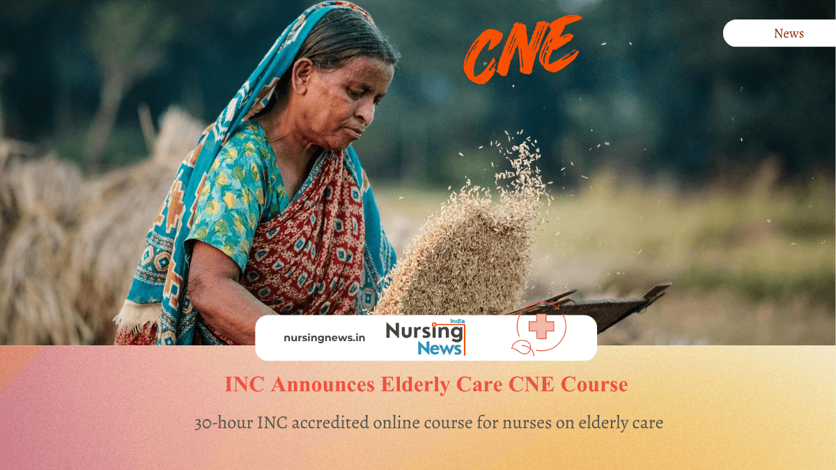 INC Launches 30-Hour Accredited CNE Course on Elderly Care for Nurses