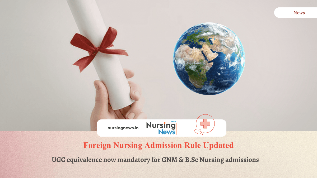 INC Revises Admission Rules for Foreign Students in GNM and B.Sc Nursing Courses